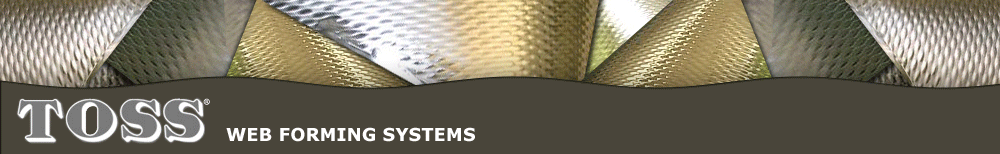 TOSS® Web Forming Systems